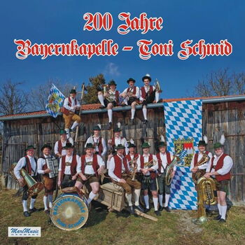 200 Jahre Bayernkapelle - Toni Schmid